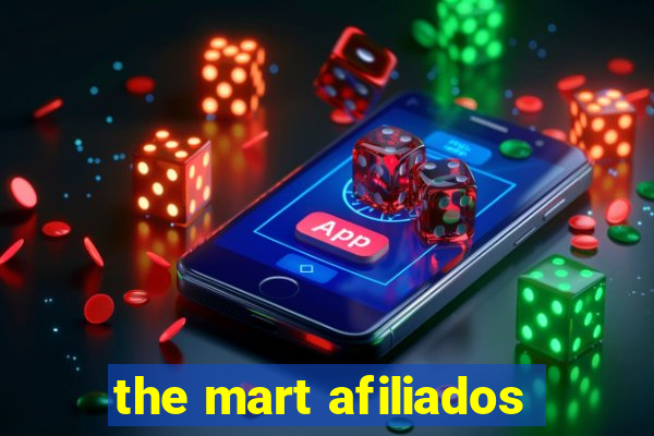 the mart afiliados